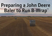 John Deere B-Wrap® kit set up