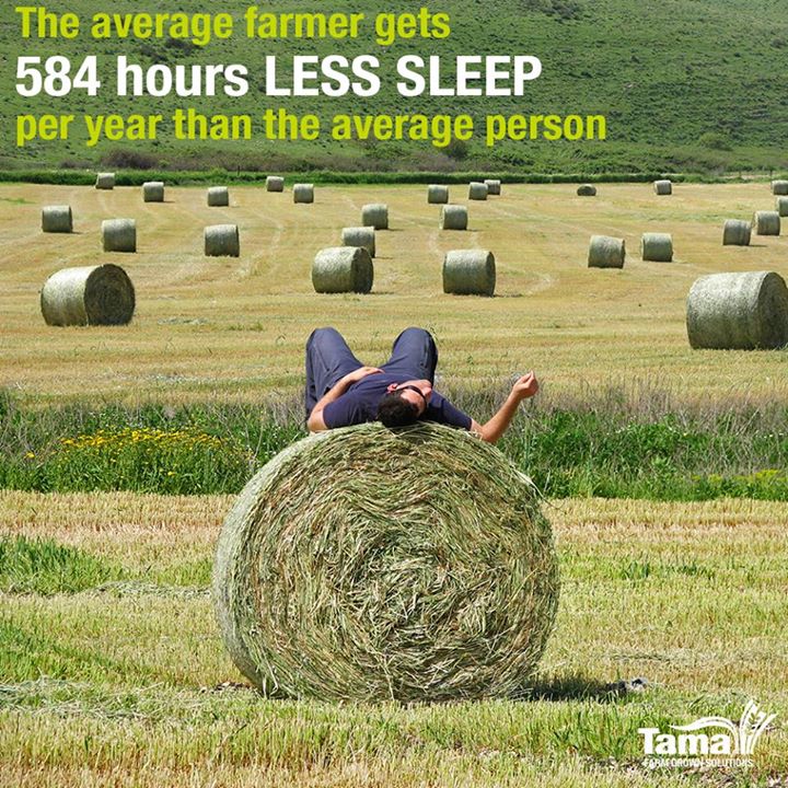 The average farmer gets 584 hours less sleep per year than the average person!