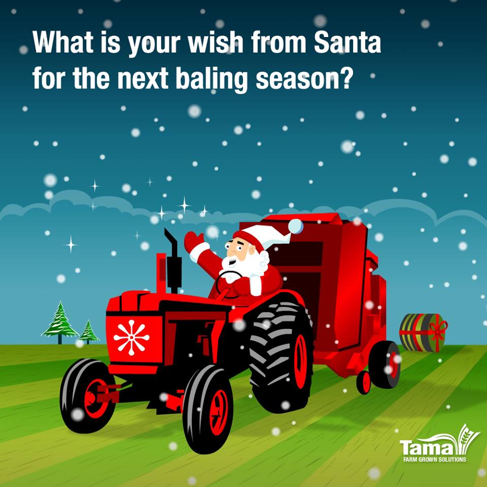 What is your wish from Santa for the next baling season?